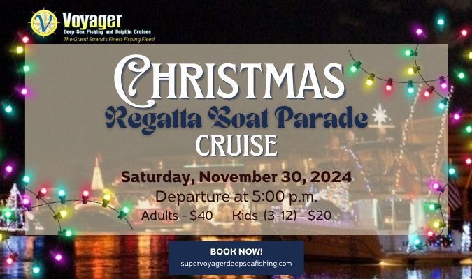 Why the Whole Family Will Love a Voyager Deep Sea Fishing & Dolphin Cruise for the Annual Christmas Regatta in North Myrtle Beach