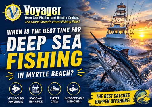 When Is the Best Time for Deep Sea Fishing in Myrtle Beach?